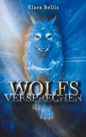 Bellis |  Wolfsversprechen | Buch |  Sack Fachmedien
