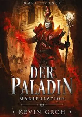 Groh |  Omni Legends - Der Paladin | Buch |  Sack Fachmedien