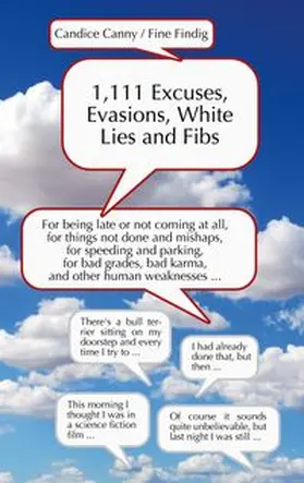 Findig / Canny |  1,111 Excuses, Evasions, White Lies and Fibs | Buch |  Sack Fachmedien
