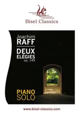 Raff / Begley | Deux Elégies, Op. 149 | Buch | 978-3-7557-6028-3 | www.sack.de
