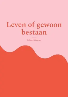 Wagner |  Leven of gewoon bestaan | Buch |  Sack Fachmedien