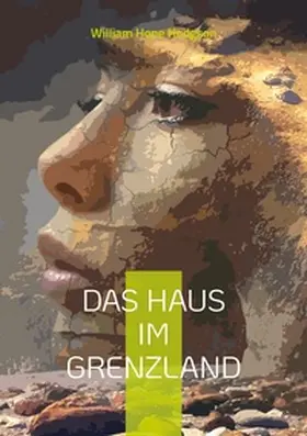 Hodgson |  Das Haus im Grenzland | Buch |  Sack Fachmedien