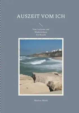 Wirth |  Auszeit vom Ich | eBook | Sack Fachmedien