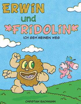 Bachmann | Erwin und Fridolin | E-Book | sack.de