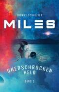 Schneider |  Miles - Unerschrocken Held | eBook | Sack Fachmedien