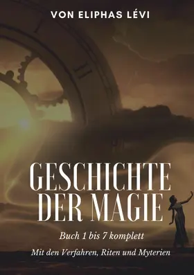 Lévi |  Geschichte der Magie | eBook | Sack Fachmedien