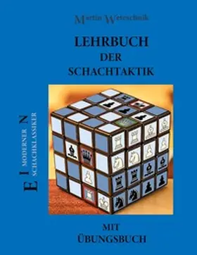 Weteschnik |  Lehrbuch der Schachtaktik mit Übungsbuch | Buch |  Sack Fachmedien