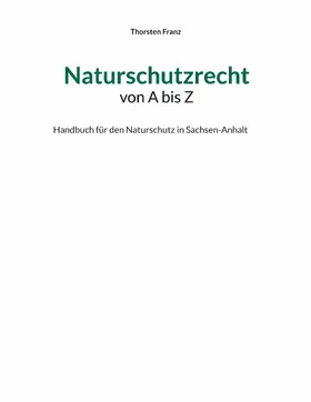 Franz |  Naturschutzrecht von A bis Z | eBook | Sack Fachmedien