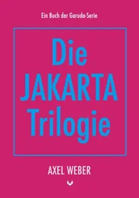 Weber |  Die Jakarta Trilogie | Buch |  Sack Fachmedien