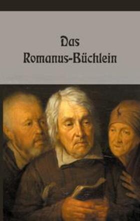 N. |  Das Romanus-Büchlein | Buch |  Sack Fachmedien