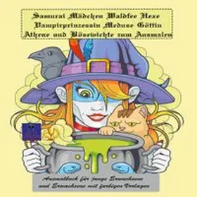Heppke |  Samurai Mädchen Waldfee Hexe Vampirprinzessin Meduse Göttin Athene und Bösewichte zum Ausmalen | Buch |  Sack Fachmedien