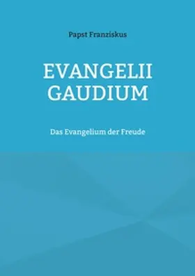 Franziskus / Sträter |  EVANGELII GAUDIUM | Buch |  Sack Fachmedien
