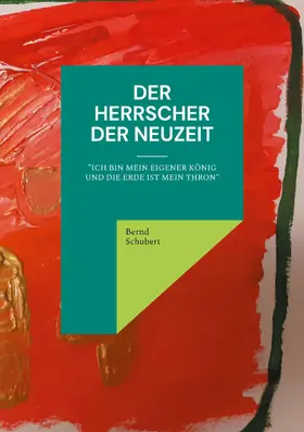 Schubert |  Der Herrscher der Neuzeit | eBook | Sack Fachmedien