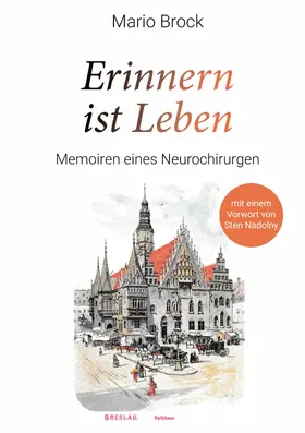 Brock |  Erinnern ist Leben | eBook | Sack Fachmedien