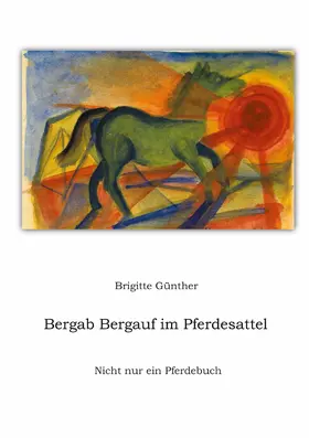 Günther |  Bergab Bergauf im Pferdesattel | eBook | Sack Fachmedien