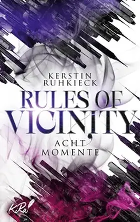 Ruhkieck |  Rules of Vicinity - Acht Momente | Buch |  Sack Fachmedien