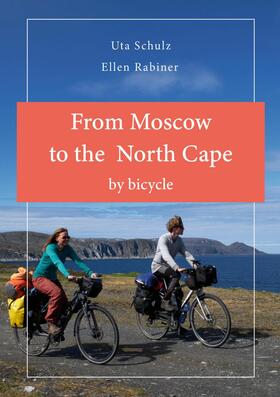 Schulz | From Moscow to the North Cape by bycicle | E-Book | sack.de