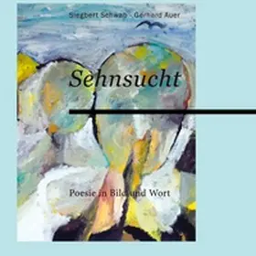 Schwab / Auer |  Sehnsucht | Buch |  Sack Fachmedien