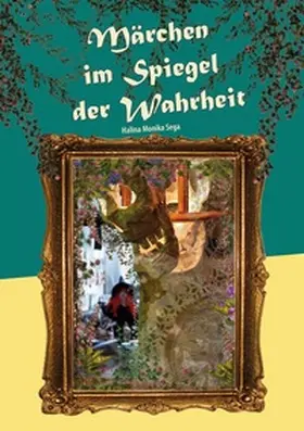 Sega |  Märchen im Spiegel der Wahrheit | Buch |  Sack Fachmedien