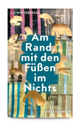 Winterstein |  Am Rand, mit den Füßen im Nichts | Buch |  Sack Fachmedien