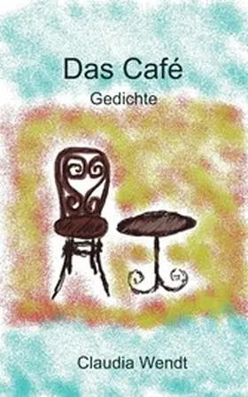 Wendt |  Das Café | eBook | Sack Fachmedien