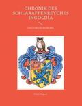 Wagner |  Chronik des Schlaraffenreyches Ingoldia | Buch |  Sack Fachmedien