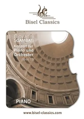 Sgambati / Begley |  Konzert für Piano und Orchester, Opus 15 | Buch |  Sack Fachmedien