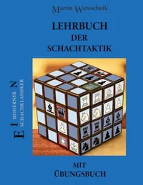 Weteschnik |  Lehrbuch der Schachtaktik mit Übungsbuch | Buch |  Sack Fachmedien