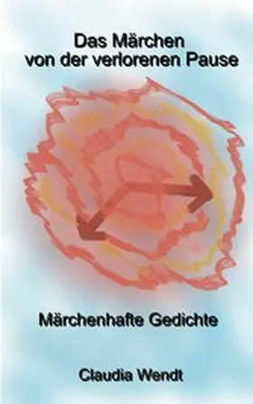 Wendt |  Das Märchen von der verlorenen Pause | eBook | Sack Fachmedien