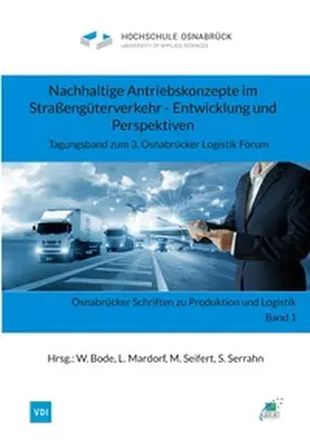 Bode / Mardorf / Seifert |  Nachhaltige Antriebskonzepte im Straßengüterverkehr - Entwicklung und Perspektiven | Buch |  Sack Fachmedien