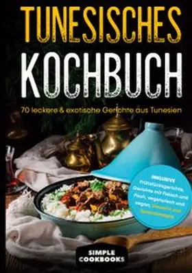 Cookbooks |  Tunesisches Kochbuch | Buch |  Sack Fachmedien