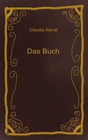 Wendt |  Das Buch | eBook | Sack Fachmedien