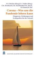 Bernhardt / Hardtmuth / Glöckler |  Corona - Was uns die Pandemie lehren kann | Buch |  Sack Fachmedien