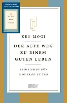 Mogi |  Der alte Weg zu einem guten Leben | Buch |  Sack Fachmedien