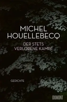 Houellebecq | Der stets verlorene Kampf | Buch | 978-3-7558-0114-6 | www.sack.de