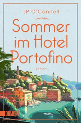 O'Connell | Sommer im Hotel Portofino | Buch | 978-3-7558-0530-4 | www.sack.de