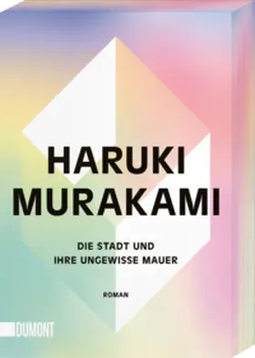 Murakami |  Die Stadt und ihre ungewisse Mauer | Buch |  Sack Fachmedien