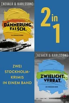 Nevala / Karlsson |  Dämmerung. Falsch. & Zwielicht. Verrat. | eBook | Sack Fachmedien