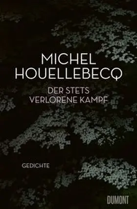 Houellebecq |  Der stets verlorene Kampf | eBook | Sack Fachmedien