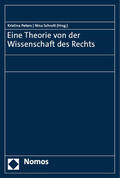 Peters / Schrott |  Eine Theorie von der Wissenschaft des Rechts | Buch |  Sack Fachmedien