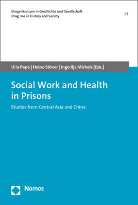 Pape / Stöver / Michels | Social Work and Health in Prisons | Buch | 978-3-7560-0019-7 | sack.de