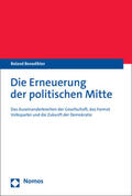 Benedikter |  Benedikter, R: Erneuerung der politischen Mitte | Buch |  Sack Fachmedien