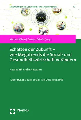 Vilain / Schulz |  Schatten der Zukunft - wie Megatrends die Sozial- und Gesundheitswirtschaft verändern | Buch |  Sack Fachmedien