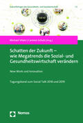 Vilain / Schulz |  Schatten der Zukunft - wie Megatrends die Sozial- und Gesundheitswirtschaft verändern | Buch |  Sack Fachmedien
