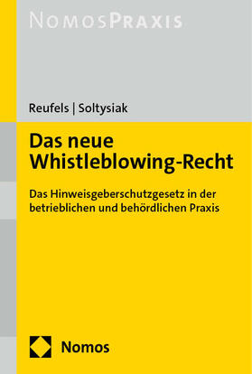 Reufels / Soltysiak | Das neue Whistleblowing-Recht | Buch | 978-3-7560-0031-9 | sack.de