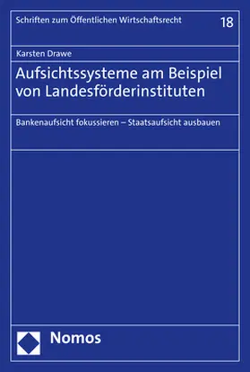 Drawe |  Aufsichtssysteme am Beispiel von Landesförderinstituten | Buch |  Sack Fachmedien