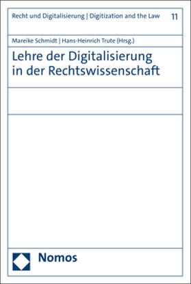 Schmidt / Trute |  Lehre der Digitalisierung in der Rechtswissenschaft | Buch |  Sack Fachmedien