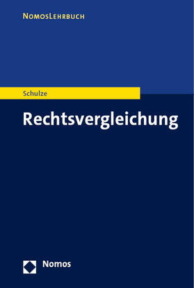 Schulze | Rechtsvergleichung | Buch | 978-3-7560-0042-5 | sack.de