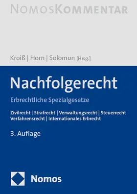 Kroiß / Horn / Solomon | Nachfolgerecht | Buch | 978-3-7560-0050-0 | sack.de