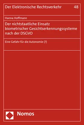 Hoffmann |  Der nichtstaatliche Einsatz biometrischer Gesichtserkennungssysteme nach der DSGVO | Buch |  Sack Fachmedien